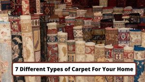 image represents 7 Different Types of Carpet For Your Home